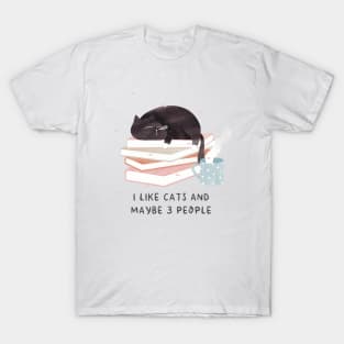 I like cats and maybe 3 people T-Shirt